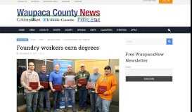 
							         Foundry workers earn degrees - Waupaca County Post								  
							    