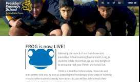 
							         FROG is now LIVE! - President Kennedy School								  
							    