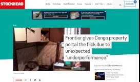 
							         Frontier gives Congo property portal the flick due to unexpected ...								  
							    