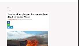 
							         Fuel tank explosion leaves student dead in Lamu West : The Standard								  
							    
