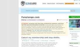 
							         Funplunge.com >> 19 complaints & reviews | SCAMGUARD™								  
							    
