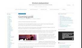 
							         Gaming gold – Western Independent								  
							    