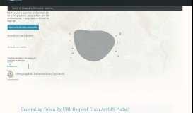 
							         Generating Token By URL Request From ArcGIS Portal? - Geographic ...								  
							    