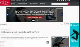 
							         Gesamtbanklösung: 450 Banken arbeiten mit bank21 im Web - cio.de								  
							    