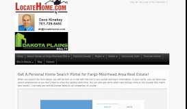 
							         Get a Fargo-Moorhead Area Homes Personalized Search Portal								  
							    