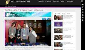 
							         Getting in to TV: entry level schemes | Royal Television Society								  
							    