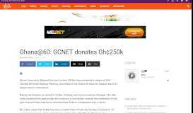 
							         Ghana@60: GCNET donates Gh¢250k | Starr Fm								  
							    