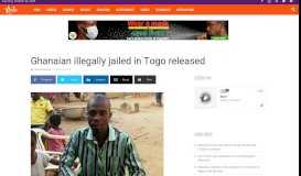
							         Ghanaian illegally jailed in Togo released | Starr Fm								  
							    