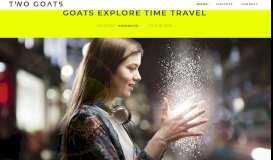 
							         Goats Explore - Time Travel Show | Two Goats								  
							    
