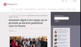 
							         Goodwin Aged Care steps up to provide proactive palliative care in ...								  
							    