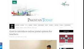 
							         Govt to introduce online portal system for teachers | Pakistan Today								  
							    