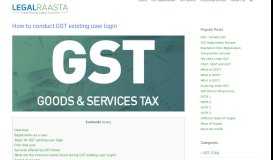 
							         GST existing user login | Services | Issues faced | LegalRaasta								  
							    