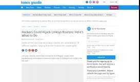 
							         Hackers Could Hijack Linksys Routers: Here's What to Do - Tom's Guide								  
							    