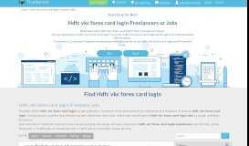 
							         Hdfc vkc forex card login Freelancers or Jobs Online ...								  
							    
