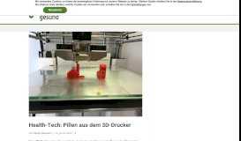 
							         Health-Tech: Pillen aus dem 3D-Drucker - Gerne Gesund - Das Portal ...								  
							    
