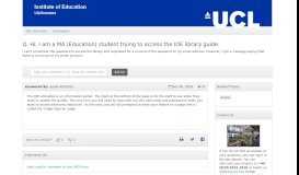 
							         Hi, I am a MA (Education) student trying to access the IOE library guide ...								  
							    