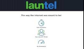 
							         Highest speed home internet in Tasmania - Launtel								  
							    
