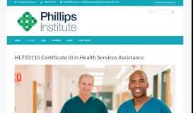 
							         HLT33115 Certificate III in Health Services Assistance – Phillips Institute								  
							    