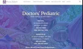 
							         Home - Doctors' Pediatric - Wilton & Ridgefield Pediatrician Offices								  
							    