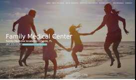 
							         Home - Family Medical Center: A Family Practice Group								  
							    