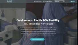 
							         Home | Pacific NW Fertility and IVF Specialists								  
							    