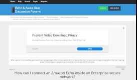 
							         How can I connect an Amazon Echo inside an Enterprise secure ...								  
							    