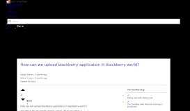 
							         How can we upload blackberry application in blackberry world ...								  
							    