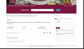 
							         How do I reset MyTSU Network Login? - LibAnswers								  
							    