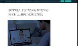 
							         How Patient Portals are Improving the Virtual Healthcare System ...								  
							    