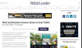 
							         How Southeastern Grocers plans to beat Publix | Retail Leader								  
							    