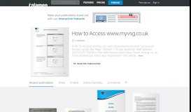 
							         How to Access www.myvsg.co.uk - Calaméo								  
							    