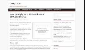 
							         How to Apply for UBE Recruitment 2019/2020 Portal - Latest Gist								  
							    