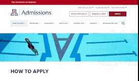 
							         How to Apply - UA Admissions - University of Arizona								  
							    