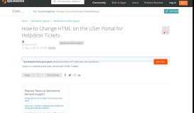 
							         How to Change HTML on the USer Portal for Helpdesk Tickets ...								  
							    
