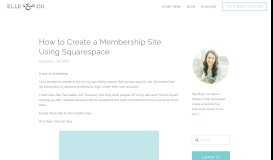 
							         How to Create a Membership Site Using Squarespace - Elle & Company								  
							    