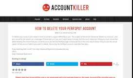 
							         How to delete your PerfSpot account - ACCOUNTKILLER.COM								  
							    