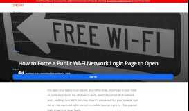 
							         How to Force a Public Wi-Fi Network Login Page to Open								  
							    