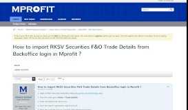 
							         How to import RKSV Securities F&O Trade Details from Backoffice ...								  
							    