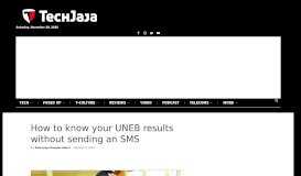 
							         How to know your UNEB results without sending an SMS – Techjaja								  
							    