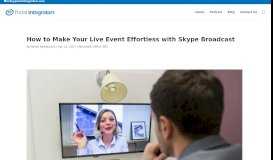 
							         How to Make Your Live Event Effortless with Skype Broadcast - Portal ...								  
							    
