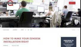 
							         How to Make Your Zendesk Installation Right - ModSquad - ModSquad								  
							    