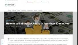
							         How to sell Microsoft Azure in less than 10 minutes. | SherWeb								  
							    