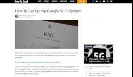 
							         How to Set Up the Google WiFi System								  
							    