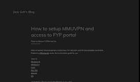 
							         How to setup MMUVPN and access to FYP portal – Jack Goh's Blog								  
							    