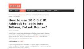 
							         How to use 10.0.0.2 IP to login into Telkom, D-Link Router?								  
							    