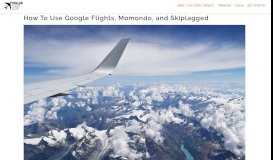 
							         How To Use Google Flights, Momondo, and Skiplagged ...								  
							    