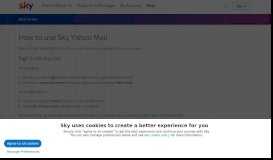 
							         How to use Sky Yahoo Mail | Sky Help | Sky.com								  
							    