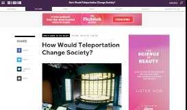 
							         How Would Teleportation Change Society? | WIRED								  
							    