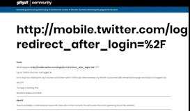 
							         http://mobile.twitter.com/login/error?redirect_after_login=%2F								  
							    