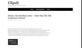 
							         https://hr.bestbuy.com/ - Best Buy My HR Employee Portal - Clipsit								  
							    